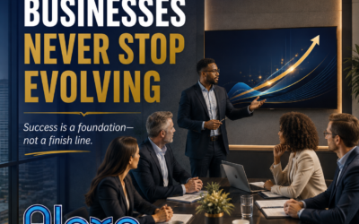 Why Strong Businesses Never Stop Evolving